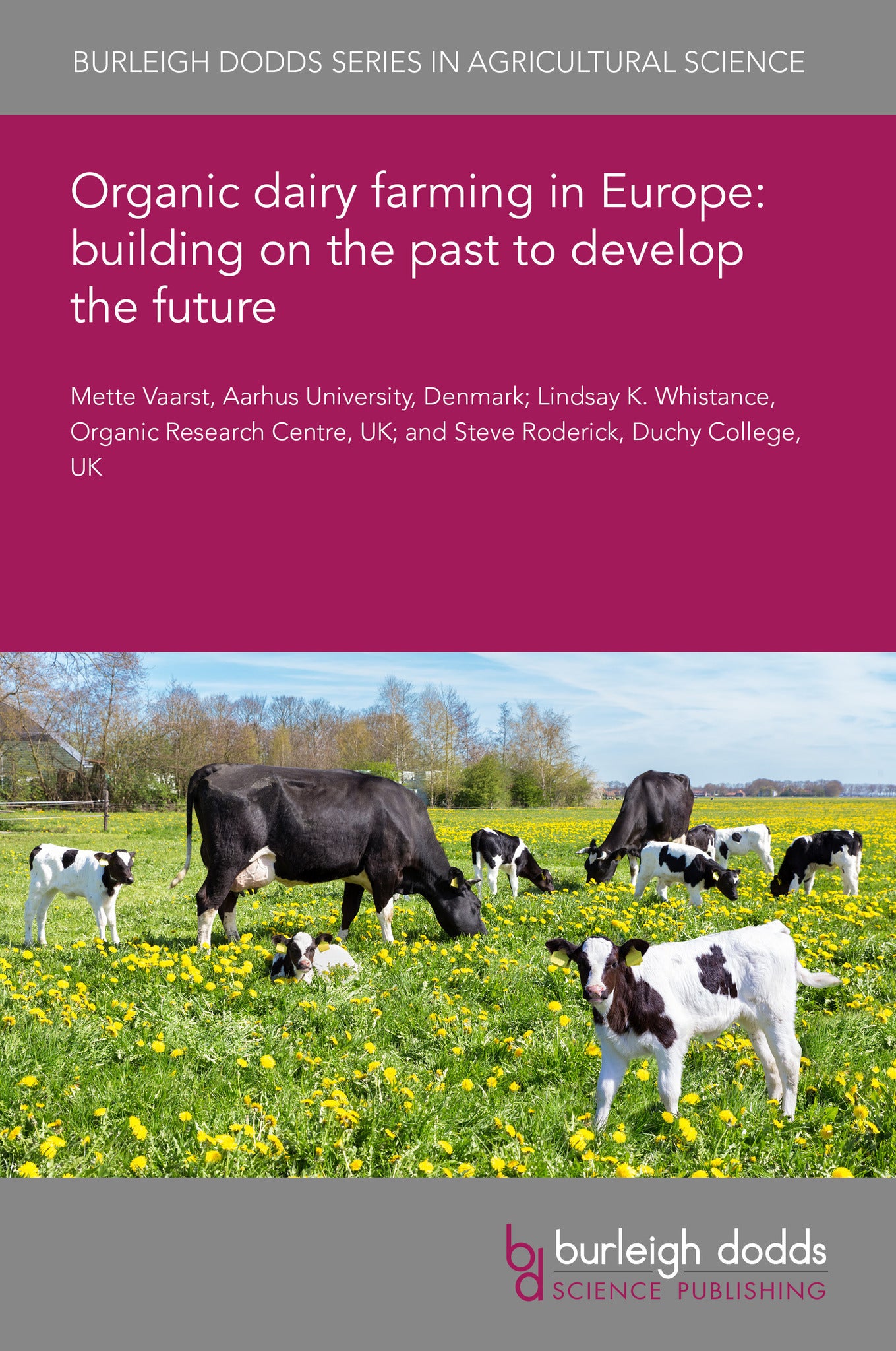 Cover image for Organic dairy farming in Europe: building on the past to develop the future ISBN 9781835453216
